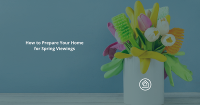 How to Prepare Your Home for Spring Viewings 🌸