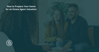 How to Prepare Your Home for an Estate Agent Valuation