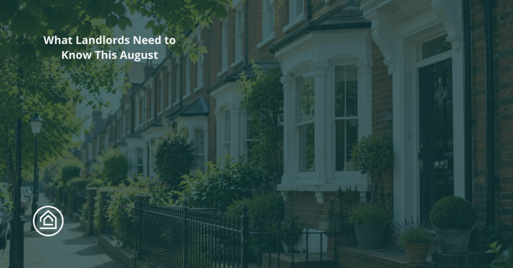 What Landlords Need to Know This August