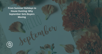 From Summer Holidays to House Hunting: Why September Gets Buyers Moving