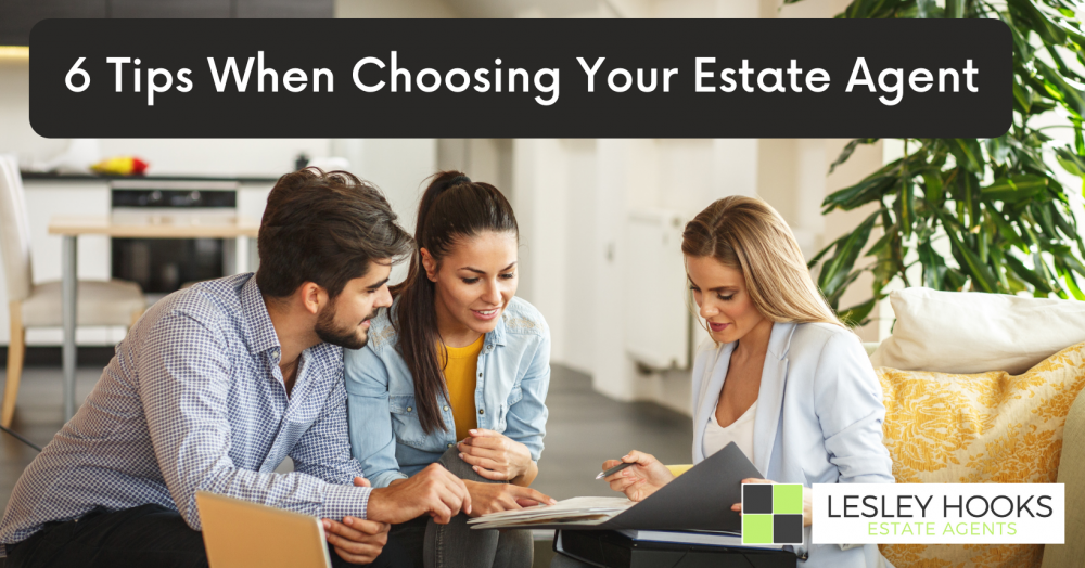 6 Tips When Choosing Your Estate Agent