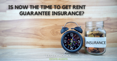 Do you need a Rent Guarantee policy and is now the time to get it?