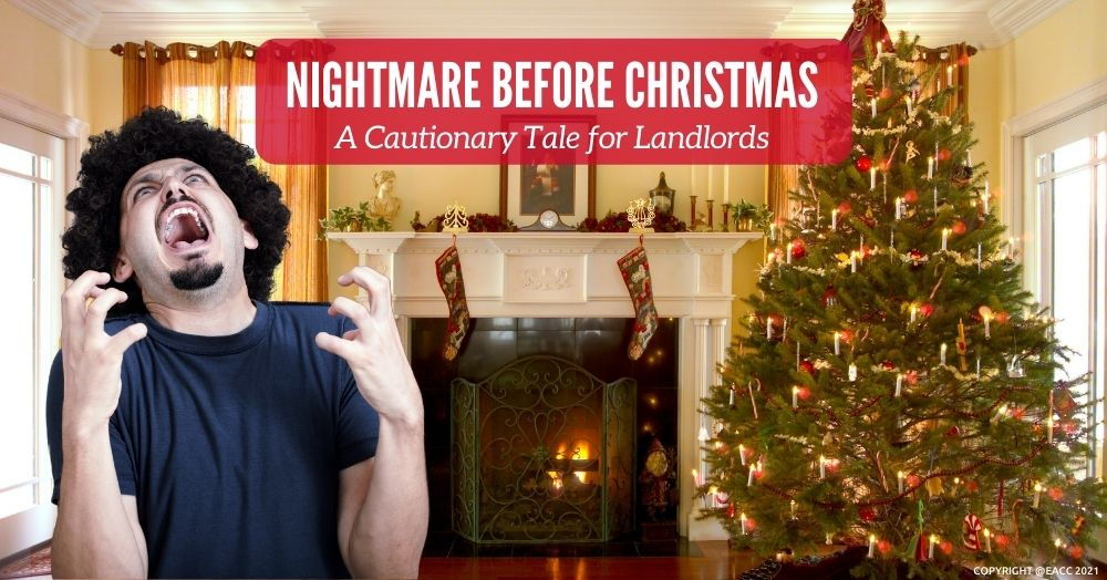 Nightmare Before Christmas: A Cautionary Tale for Landlords
