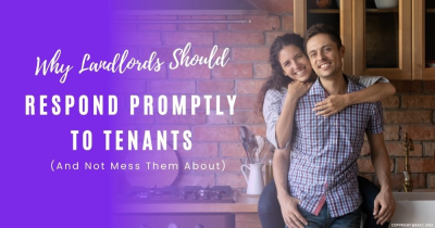 Why Landlords Should Respond Promptly to Tenants (And Not Mess Them About)