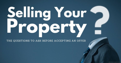 Selling Your Property? The Questions to Ask Before Accepting an Offer