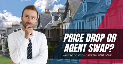 Price Drop or Agent Swap? What to Do if You Can’t Sell Your Home