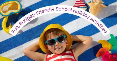 Fun, Budget-Friendly School Holiday Activities