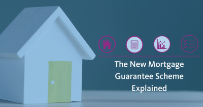 The New Mortgage Guarantee Scheme Explained