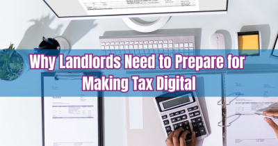 Why Landlords Need to Prepare for Making Tax Digital