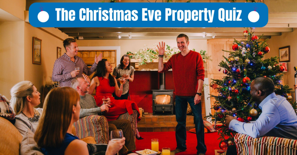 The Christmas Eve Property Quiz