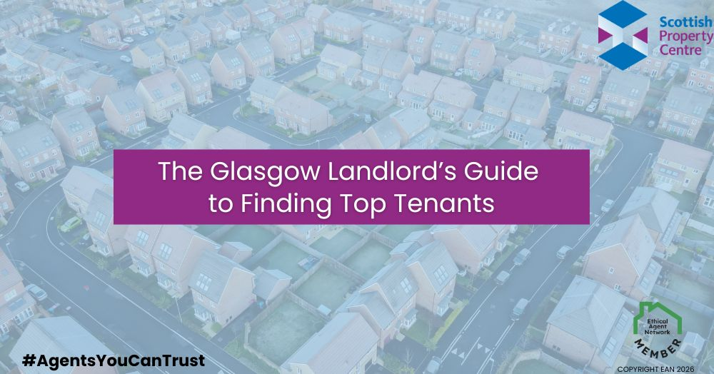 The Glasgow Landlord’s Guide to Finding Top Tenants