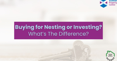 Is Your Next Home in Glasgow or Dunoon an Investment …. Or a Nest?
