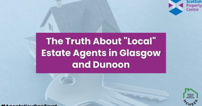 The Truth About "Local" Estate Agents in Glasgow or Dunoon
