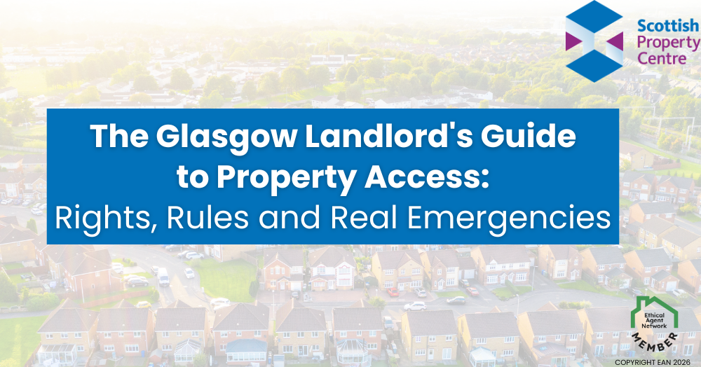The Glasgow Landlord's Guide to Property Access: Rights, Rules and Real Emergencies