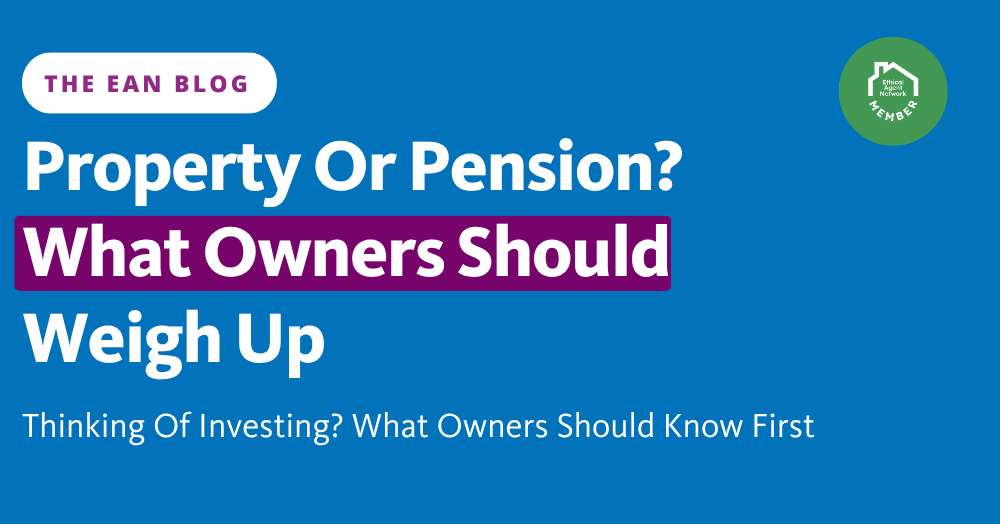 Property Or Pension? What Owners Should Weigh Up