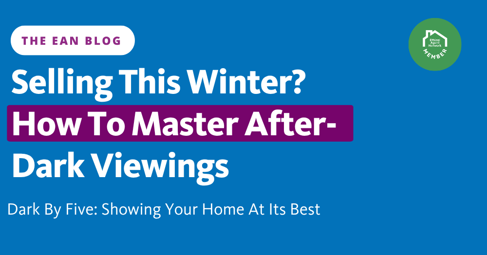 Selling This Winter? How To Master After-Dark Viewings