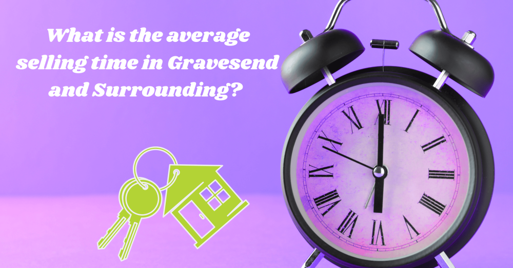 How Long Does It Take to Sell a Property in Gravesend?