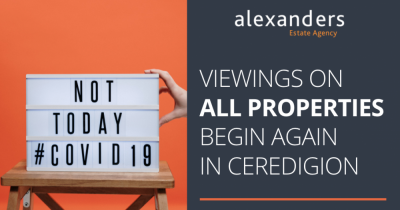 VIEWINGS & VALUATIONS BEGIN IN CEREDIGION!