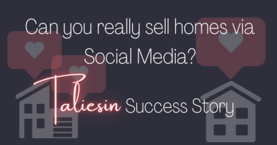 Can houses really sell via Social Media? Taliesin Success Story,