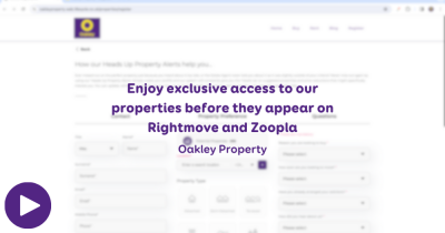 Enjoy exclusive access to our properties before they appear on Rightmove and Zoopla