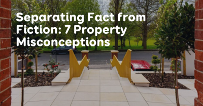 Separating Fact from Fiction: 7 Property Misconceptions