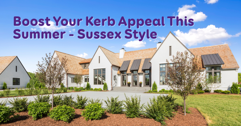 Boost Your Kerb Appeal This Summer – Sussex Style