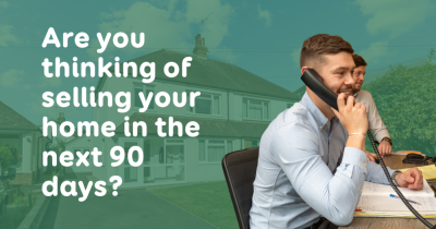 Are You Ready to Sell Your Home in the Next 90 Days?