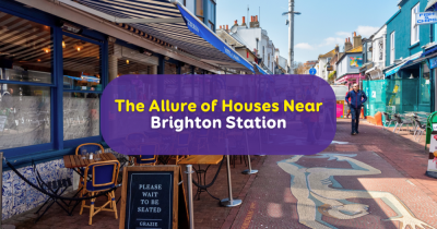 Unlocking Brighton: The Allure of Houses Near Brighton Station