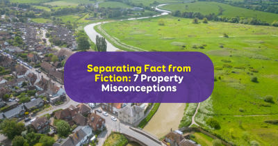 Separating Fact from Fiction: 7 Property Misconceptions
