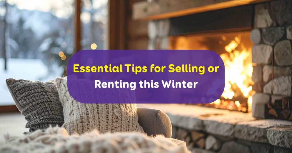 Selling or Renting Your Property This Winter: Essential Tips