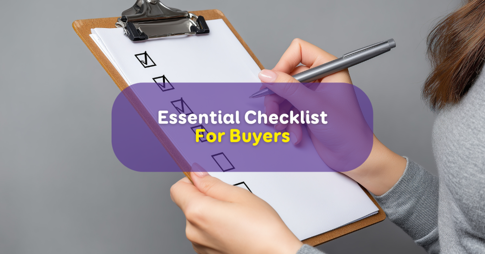 A Buyer’s Search Checklist: Find Your Next Home with Confidence
