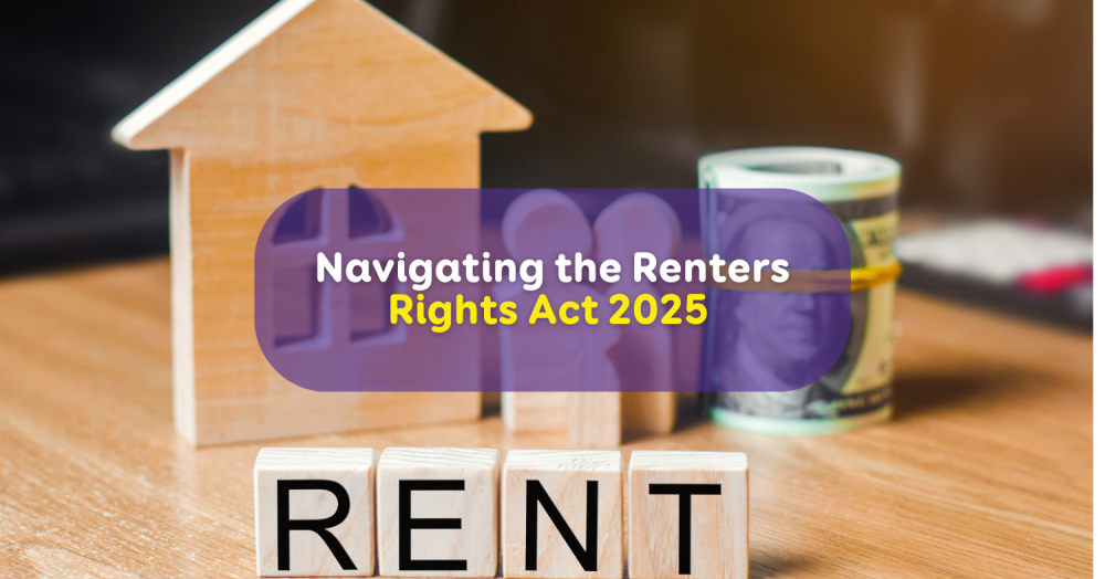 Navigating the Renters' Rights Act 2025: A Landlord's Essential Guide