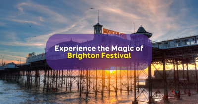 Experience the Magic of Brighton Festival: Your Essential Guide