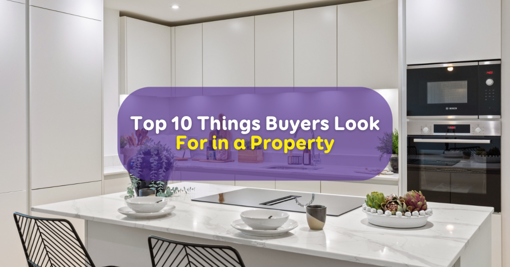 Top 10 Things Buyers Look For in a Property.
