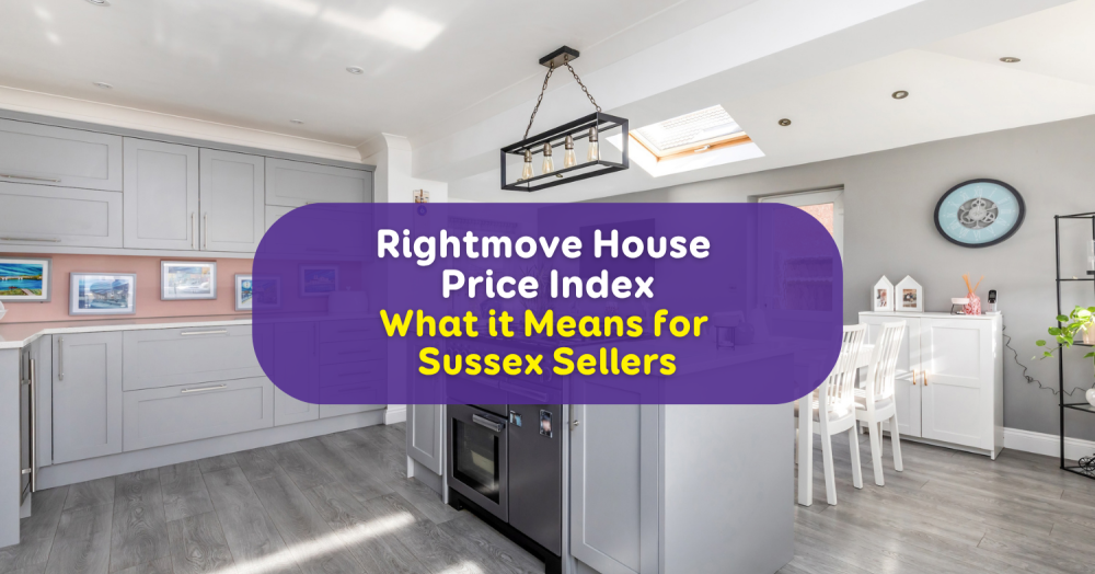 Rightmove Price Index - What It Means For Sussex Sellers This September