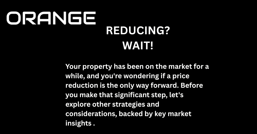 Considering a Price Reduction? Strategic Steps for a Successful Sale before reducing!