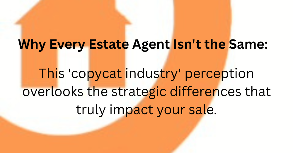 Why Every Estate Agent Isn't the Same: We are not all created equal