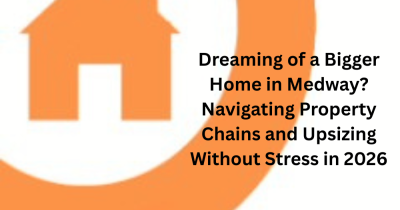 Dreaming of a Bigger Home in Medway? Navigating Property Chains and Upsizing Without Stress in 2026