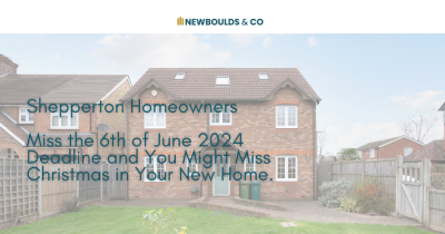 Miss the 6th of June 2024 Deadline and You Might Miss Christmas in Your New Home