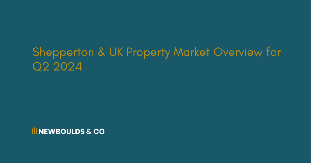 Shepperton & UK Property Market Overview for Q2 2024