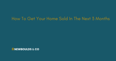 How to Get Your Home Sold in the Next 3 Months