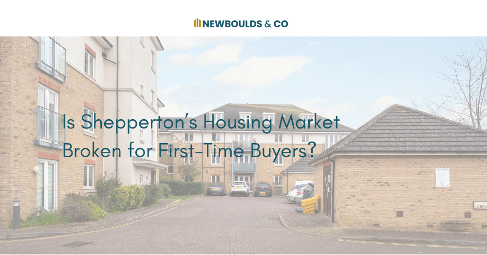 Is Shepperton’s Housing Market Broken for First-Time Buyers?