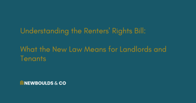 Understanding the Renters' Rights Bill: What the New Law Means for Landlords and Tenants