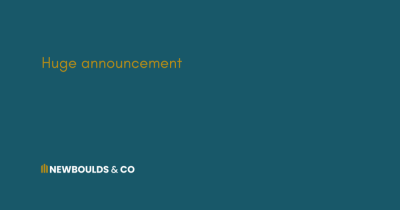 Huge Announcement at Newboulds & Co