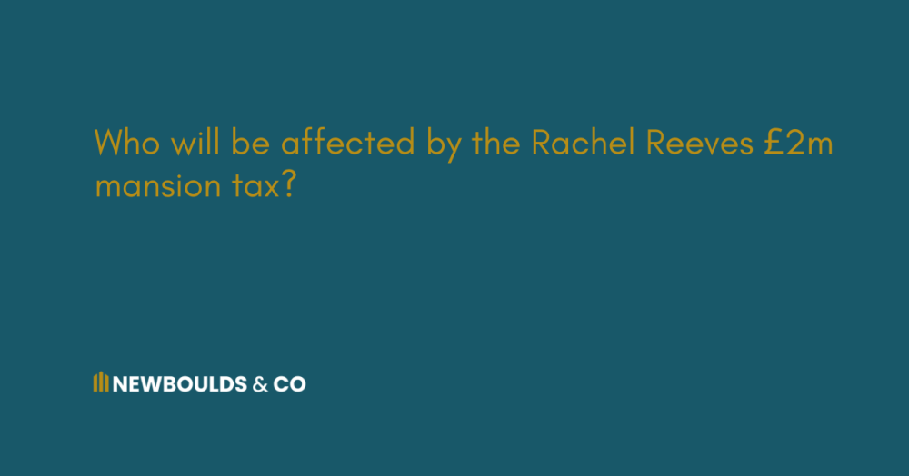 Who will be affected by the Rachel Reeves £2m mansion tax?