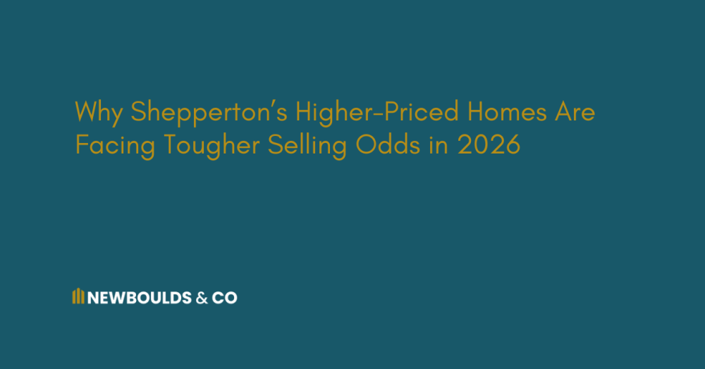 Why Shepperton’s Higher-Priced Homes Are Facing Tougher Selling Odds in 2026