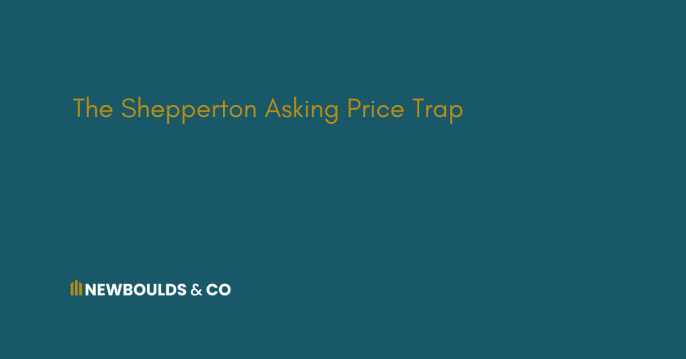 The Shepperton Asking Price Trap