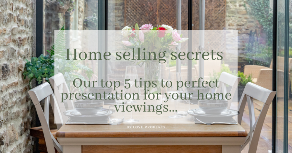 👉 The Love Property Top 5 Tips to Get Your Home Viewing Ready 🏡💕⭐️