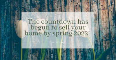 The countdown has begun to sell your home by spring 2022! ⏰
