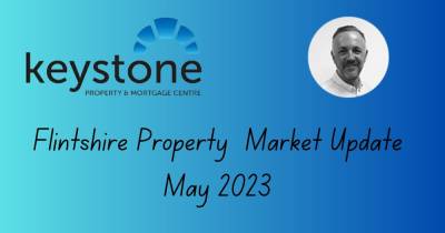 Flintshire Market update May 2023 😍
